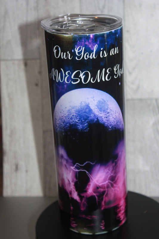 20 OZ  TUMBLER - Awesome God