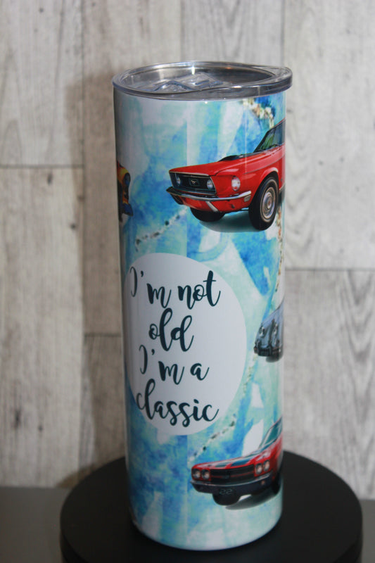 20 OZ  TUMBLER - I'm Not Old I'm a Classic